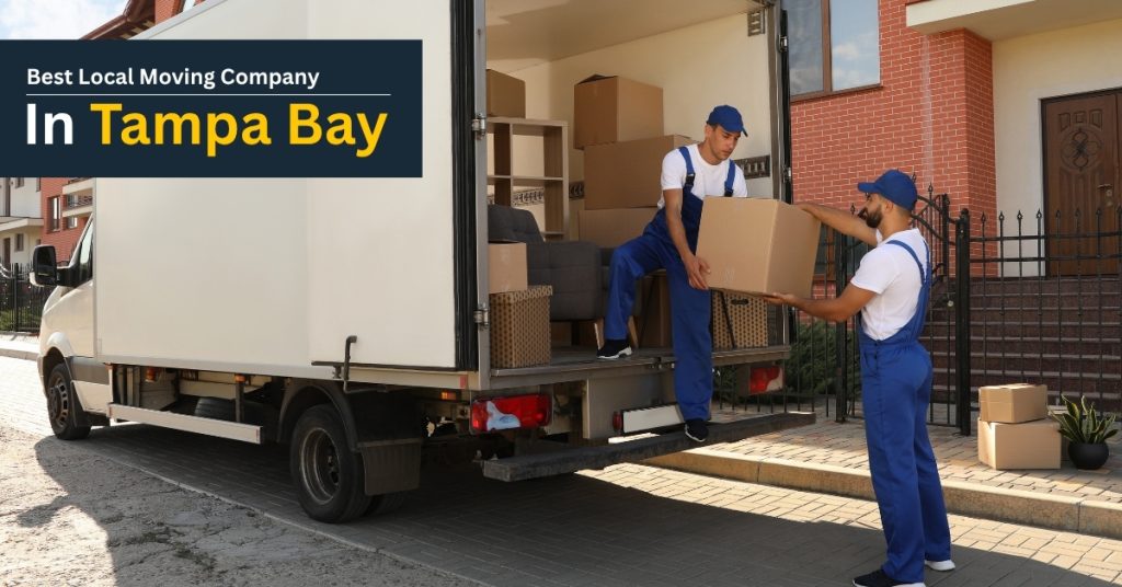 How To Choose the Best Local Moving Company in Tampa Bay