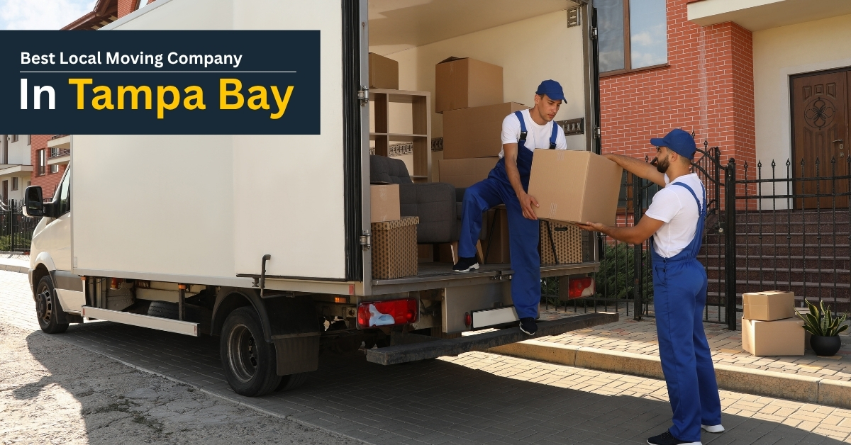 How To Choose the Best Local Moving Company in Tampa Bay